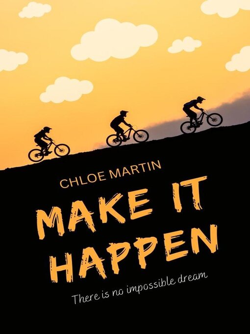 Title details for Make it Happen by Chloe Martin - Wait list
